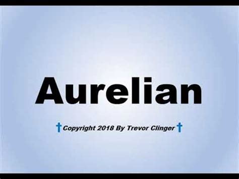 How to pronounce Aurelien HowToPronounce.com