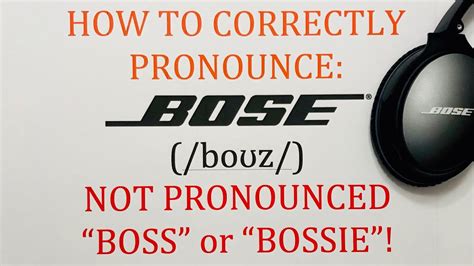 How to pronounce BOSE correctly, and not embarrass …