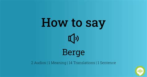 How to pronounce Berge HowToPronounce.com