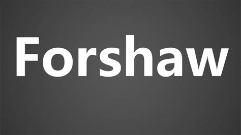 How to pronounce Forshaw HowToPronounce.com