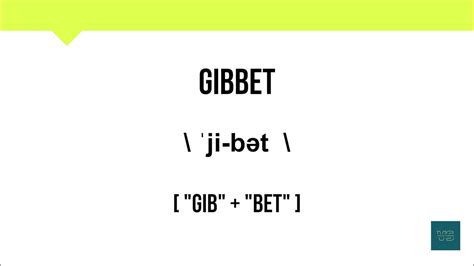 How to pronounce Gibbet? (RECOMMENDED)