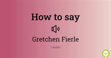 How to pronounce Gretchen in German HowToPronounce.com