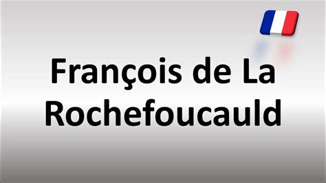 How to pronounce La Rochefoucauld - YouTube