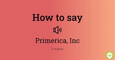 How to pronounce Primerica HowToPronounce.com