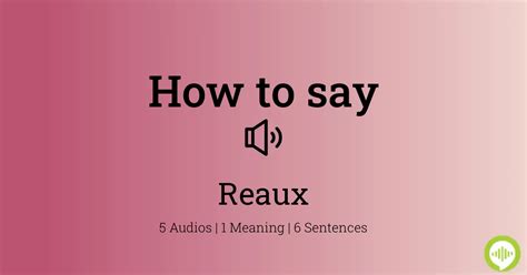 How to pronounce Reaux HowToPronounce.com