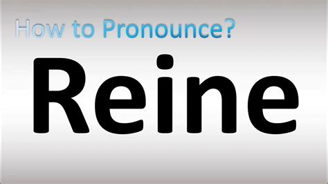 How to pronounce Reine - PronounceItRight