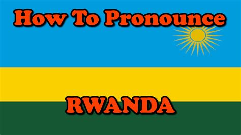 How to pronounce Rwandan in English - Cambridge Dictionary