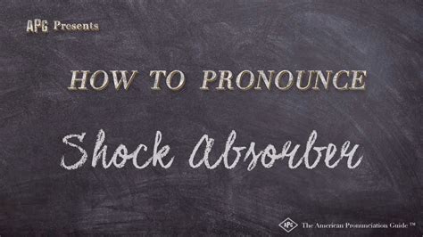 How to pronounce SHOCK ABSORBER in English - Cambridge …