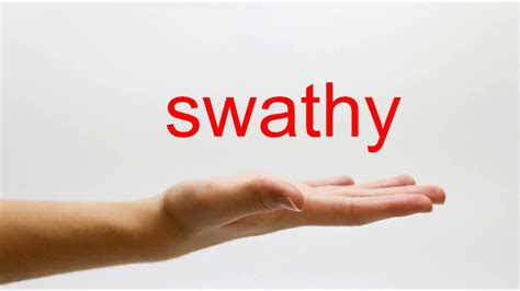 How to pronounce Swathy? (RECOMMENDED)