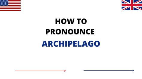 How to pronounce archipelago in english