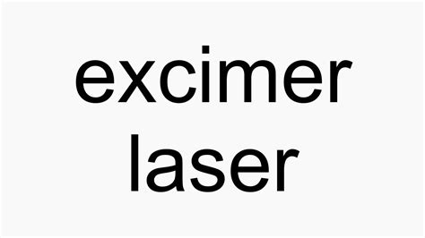 How to pronounce excimer laser - YouTube