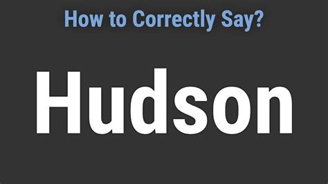 How to pronounce hudson in English JustPronounce