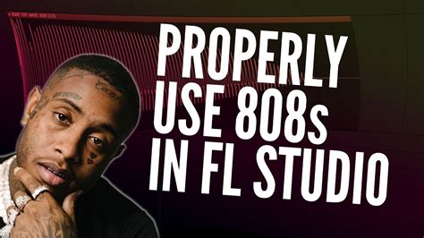 How to properly use 808 samples in FL Studio - YouTube