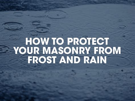 How to protect your masonry from frost and rain - LABC Warranty