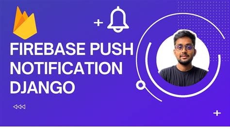 How to push notification in django rest api for implementing it in ...