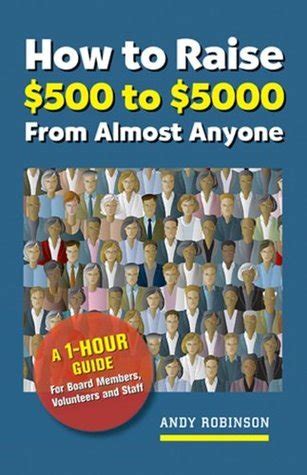 How to raise 500 to 5000 from almost anyone a 1 hour guide for board members volunteers and staff. - Enquête sur la récuperation scolaire pour l'année 1959-1960.