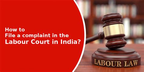 How to raise complaint in labour court