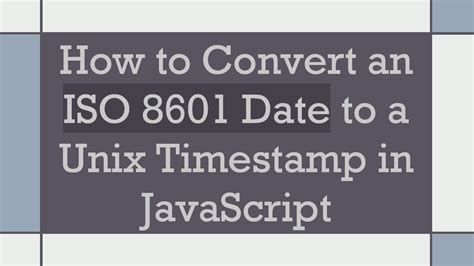 How to read timestamp in json.  Learn why ISO 8601 is the industry standard, when to use Unix Ti...