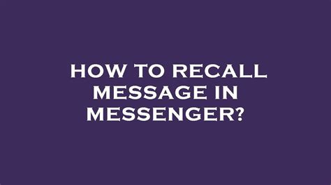 How to recall message in messenger