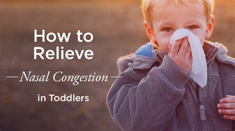 How to relieve nasal congestion in toddlers