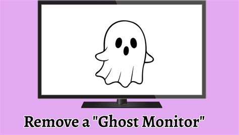 How to remove ghost monitor windows 10. .  Ghost monitor! How do I remove ...