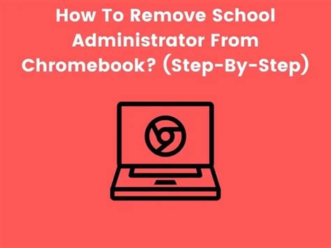 How to remove school administrator from chromebook 2022. We would like to show you a description here but the site won’t allow us. 