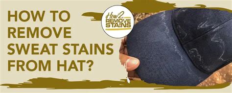 How to remove sweat stains from hats. Things To Know About How to remove sweat stains from hats. 