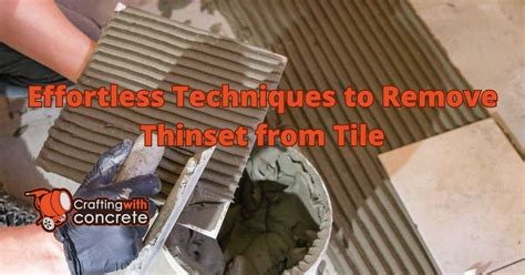 How to remove thinset from marble tile.  Since thinset is designed for permanent adh...