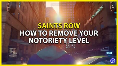 How to remove your notoriety in Saints Row