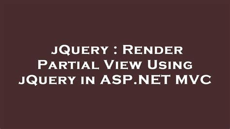 How to render a partial view in jQuery? – ITExpertly.com