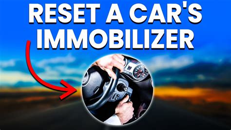 How to reset a car immobilizer