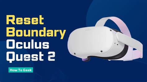 How to reset boundary meta quest 2. 9 Apr 2022 ... Comments154 ; Oculus Meta Quest 2 : How to Fix The Boot Loop Problem. Tricks Tips Fix · 196K views ; The Oculus Quest 2 Has A Problem... Phone ... 