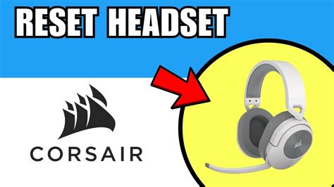 How to reset corsair headset hs55. .  ...
