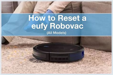 How to reset eufy vacuum. Normally, when the eufy security device has network access (is connected to Wifi), it will upgrade the firmware automatically in the wee hours. If the automatic update fails, please just wait another 24 hours. 