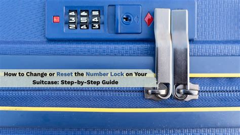 How to reset number lock in suitcase