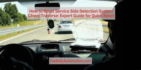 How to reset service side detection system chevy traverse. Asked by LTZ_Driver Jan 10, 2019 at 08:36 AM about the 2014 Chevrolet Impala. Question type: Maintenance & Repair. The Side Detection Module went bad in my car. The shop said it is located. under the right front bumper area and said that it looked like it has gotten. water in it. My car completely shut down. The entire electrical system. 