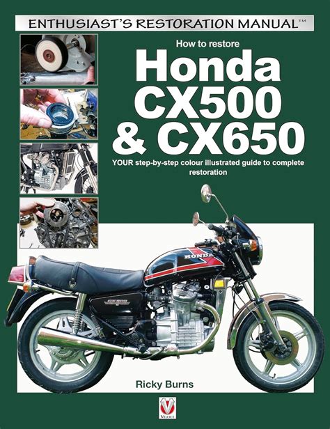 How to restore honda cx500 cx650 your step by step colour illustrated guide to complete restoration enthusiasts. - Seat ibiza 2005 1 2 guide.