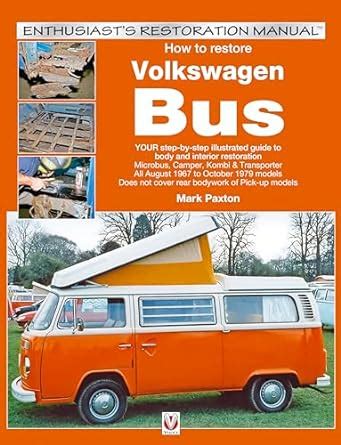 How to restore volkswagen bay window bus enthusiast s restoration manual. - Memoria explicativa del mapa geológico del departamento de treinta y tres ....