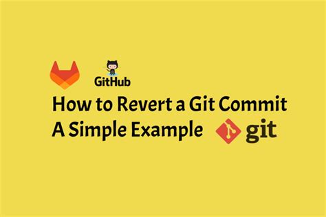 How to revert a Git commit: A simple example