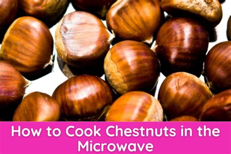 How to roast chestnuts in microwave