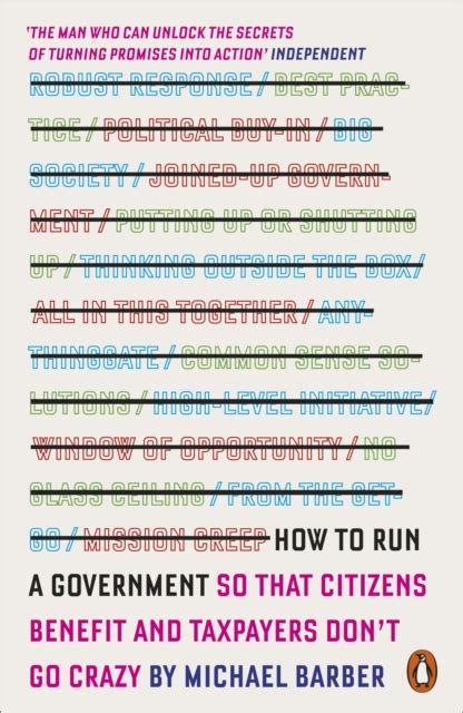 How to run a Government so that citizens benefit and taxpayers …