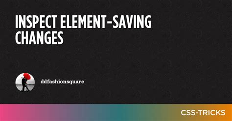 How to save inspect element changes? : r/css - reddit