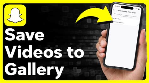 How to save snapchat videos in gallery