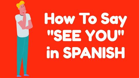 How to say "see you" in Spanish - WordHippo