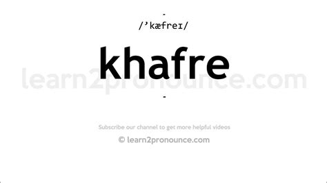 How to say KHAFRE in English? - definitions.net