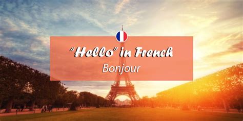 How to say hello in french. Things To Know About How to say hello in french. 