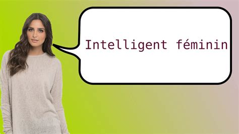 How to say intelligent in French? - YouTube