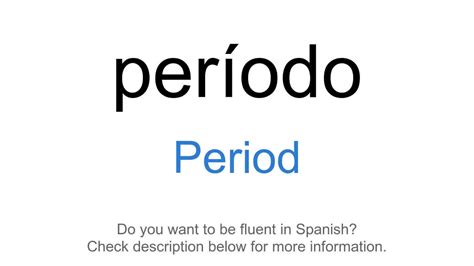 How to say period in Spanish - wordhippo.com