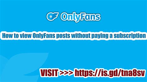 • 3 mo. ago. WeebsMustDie. How to see Onlyfans posts without paying for a subscription. You can Watch Onlyfans without Paying, in order to do so you will need an Onlyfans …