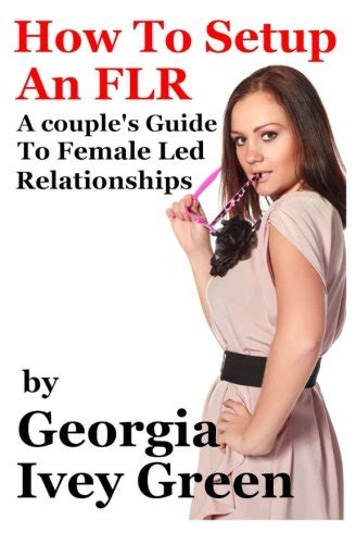 How to set up an flr a couples guide to female led relationships. - A no lathe saxony style spinning wheel construction manual spinster helper series.